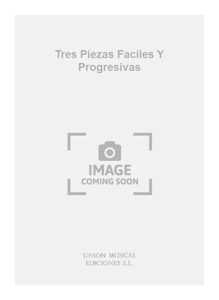 Tres Piezas Faciles Y Progresivas